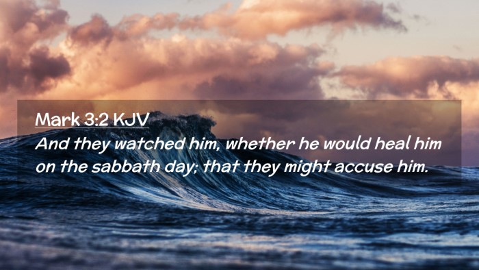 Picture 02 - Mark 3:2 KJV Desktop Wallpaper - And they watched him, whether he would heal him - Desktop Bible Verse Wallpaper