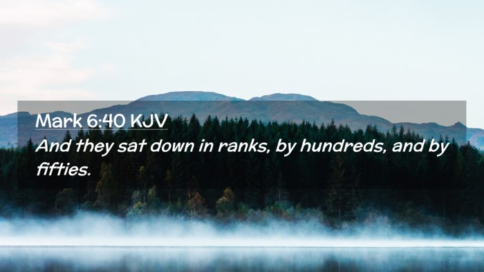 Picture 02 - Mark 6:40 KJV Desktop Wallpaper - And they sat down in ranks, by hundreds, and by - Desktop Bible Verse Wallpaper