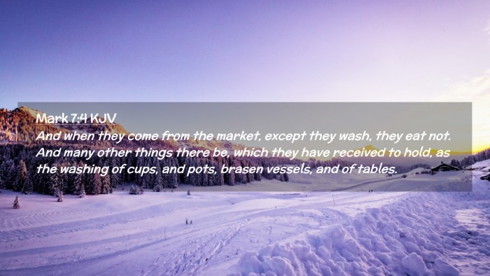 Picture 02 - Mark 7:4 KJV Desktop Wallpaper - And when they come from the market, except they - Desktop Bible Verse Wallpaper