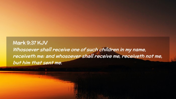 Picture 02 - Mark 9:37 KJV Desktop Wallpaper - Whosoever shall receive one of such children in - Desktop Bible Verse Wallpaper