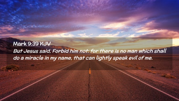 Picture 02 - Mark 9:39 KJV Desktop Wallpaper - But Jesus said, Forbid him not: for there is no - Desktop Bible Verse Wallpaper