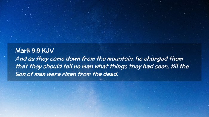 Picture 02 - Mark 9:9 KJV Desktop Wallpaper - And as they came down from the mountain, he - Desktop Bible Verse Wallpaper