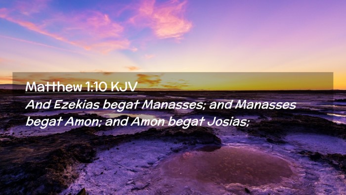 Picture 02 - Matthew 1:10 KJV Desktop Wallpaper - And Ezekias begat Manasses; and Manasses begat - Desktop Bible Verse Wallpaper
