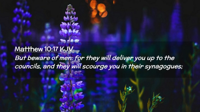 Picture 02 - Matthew 10:17 KJV Desktop Wallpaper - But beware of men: for they will deliver you up - Desktop Bible Verse Wallpaper