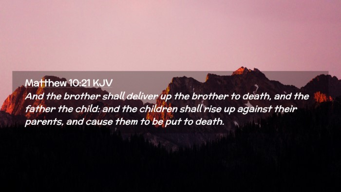 Picture 02 - Matthew 10:21 KJV Desktop Wallpaper - And the brother shall deliver up the brother to - Desktop Bible Verse Wallpaper