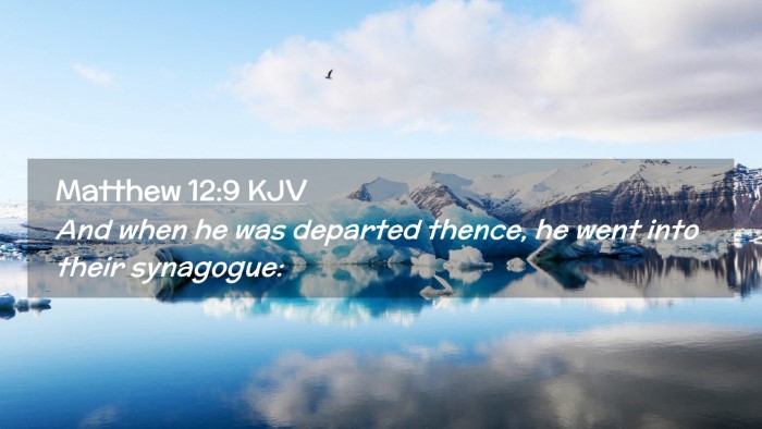 Picture 02 - Matthew 12:9 KJV Desktop Wallpaper - And when he was departed thence, he went into - Desktop Bible Verse Wallpaper