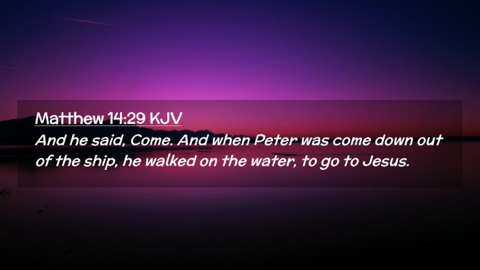 Picture 02 - Matthew 14:29 KJV Desktop Wallpaper - And he said, Come. And when Peter was come down - Desktop Bible Verse Wallpaper