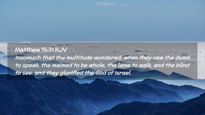 Picture 02 - Matthew 15:31 KJV Desktop Wallpaper - Insomuch that the multitude wondered, when they - Desktop Bible Verse Wallpaper