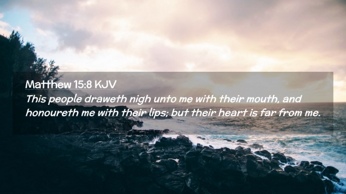 Picture 02 - Matthew 15:8 KJV Desktop Wallpaper - This people draweth nigh unto me with their - Desktop Bible Verse Wallpaper