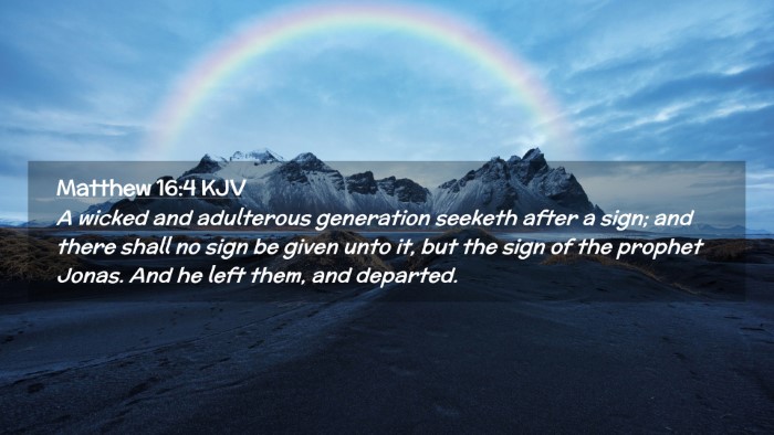Picture 02 - Matthew 16:4 KJV Desktop Wallpaper - A wicked and adulterous generation seeketh after - Desktop Bible Verse Wallpaper