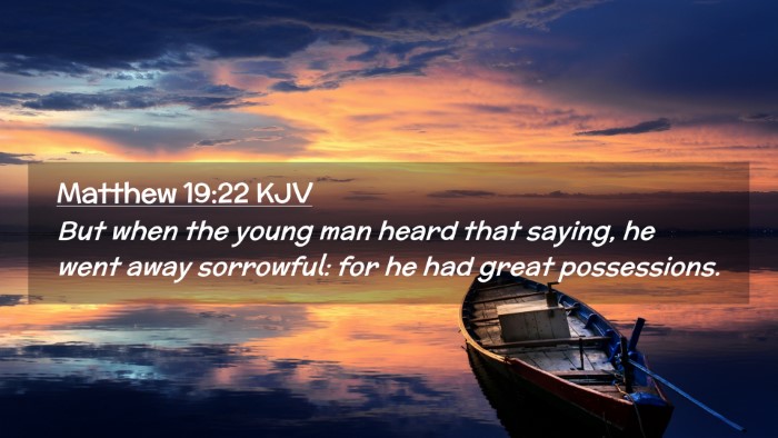 Picture 02 - Matthew 19:22 KJV Desktop Wallpaper - But when the young man heard that saying, he went - Desktop Bible Verse Wallpaper