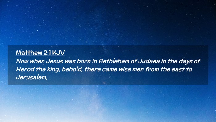 Picture 02 - Matthew 2:1 KJV Desktop Wallpaper - Now when Jesus was born in Bethlehem of Judaea in - Desktop Bible Verse Wallpaper
