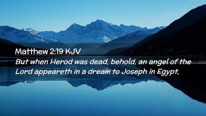 Picture 02 - Matthew 2:19 KJV Desktop Wallpaper - But when Herod was dead, behold, an angel of the - Desktop Bible Verse Wallpaper
