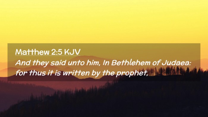 Picture 02 - Matthew 2:5 KJV Desktop Wallpaper - And they said unto him, In Bethlehem of Judaea: - Desktop Bible Verse Wallpaper