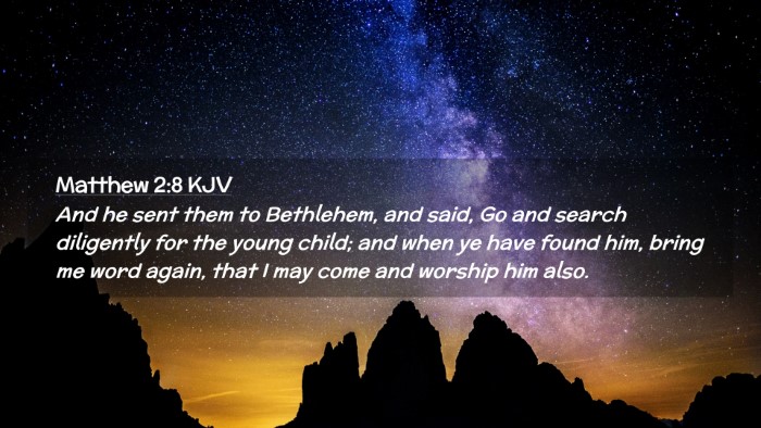 Picture 02 - Matthew 2:8 KJV Desktop Wallpaper - And he sent them to Bethlehem, and said, Go and - Desktop Bible Verse Wallpaper