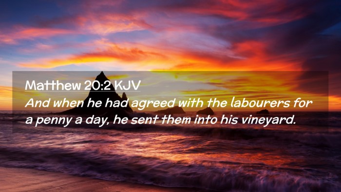Picture 02 - Matthew 20:2 KJV Desktop Wallpaper - And when he had agreed with the labourers for a - Desktop Bible Verse Wallpaper