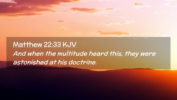 Picture 02 - Matthew 22:33 KJV Desktop Wallpaper - And when the multitude heard this, they were - Desktop Bible Verse Wallpaper