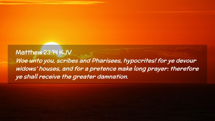 Picture 02 - Matthew 23:14 KJV Desktop Wallpaper - Woe unto you, scribes and Pharisees, hypocrites! - Desktop Bible Verse Wallpaper