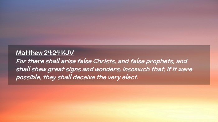 Picture 02 - Matthew 24:24 KJV Desktop Wallpaper - For there shall arise false Christs, and false - Desktop Bible Verse Wallpaper