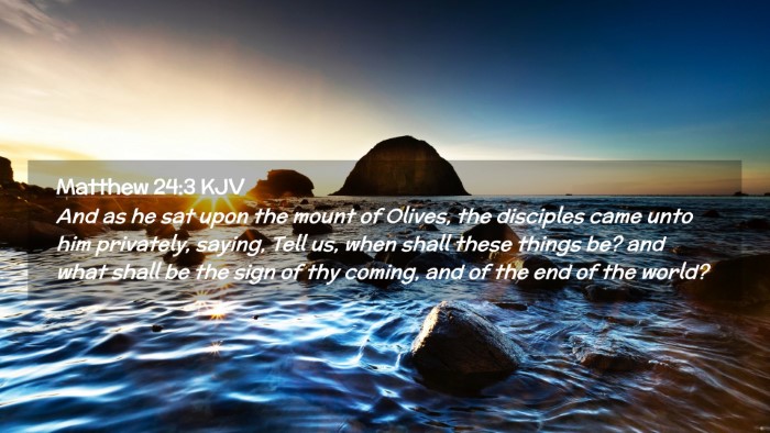 Picture 02 - Matthew 24:3 KJV Desktop Wallpaper - And as he sat upon the mount of Olives, the - Desktop Bible Verse Wallpaper