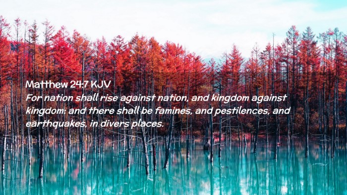 Picture 02 - Matthew 24:7 KJV Desktop Wallpaper - For nation shall rise against nation, and kingdom - Desktop Bible Verse Wallpaper