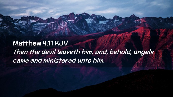 Picture 02 - Matthew 4:11 KJV Desktop Wallpaper - Then the devil leaveth him, and, behold, angels - Desktop Bible Verse Wallpaper