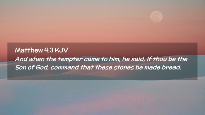 Picture 02 - Matthew 4:3 KJV Desktop Wallpaper - And when the tempter came to him, he said, If - Desktop Bible Verse Wallpaper