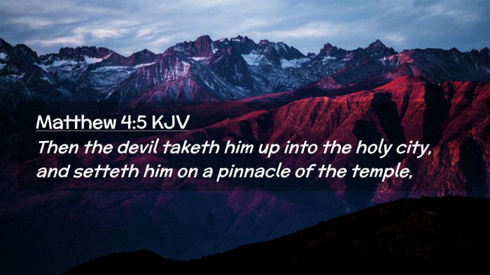 Picture 02 - Matthew 4:5 KJV Desktop Wallpaper - Then the devil taketh him up into the holy city, - Desktop Bible Verse Wallpaper