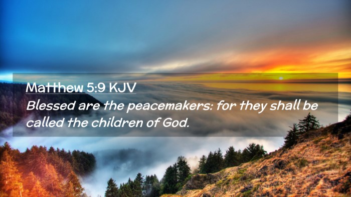Picture 02 - Matthew 5:9 KJV Desktop Wallpaper - Blessed are the peacemakers: for they shall be - Desktop Bible Verse Wallpaper