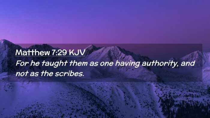 Picture 02 - Matthew 7:29 KJV Desktop Wallpaper - For he taught them as one having authority, and - Desktop Bible Verse Wallpaper