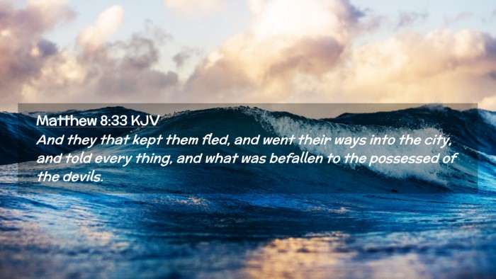 Picture 02 - Matthew 8:33 KJV Desktop Wallpaper - And they that kept them fled, and went their ways - Desktop Bible Verse Wallpaper