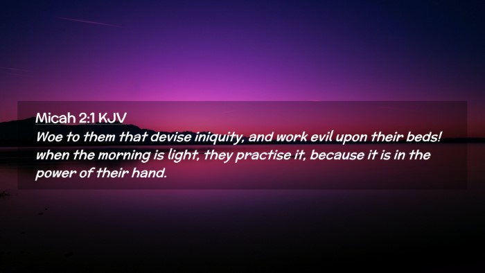 Picture 02 - Micah 2:1 KJV Desktop Wallpaper - Woe to them that devise iniquity, and work evil - Desktop Bible Verse Wallpaper