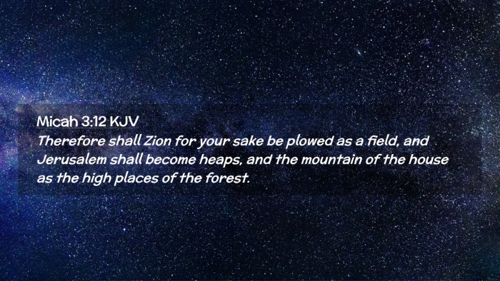 Picture 02 - Micah 3:12 KJV Desktop Wallpaper - Therefore shall Zion for your sake be plowed as a - Desktop Bible Verse Wallpaper