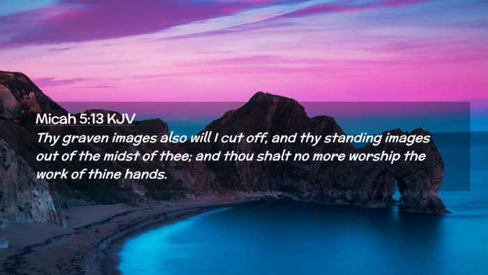 Picture 02 - Micah 5:13 KJV Desktop Wallpaper - Thy graven images also will I cut off, and thy - Desktop Bible Verse Wallpaper