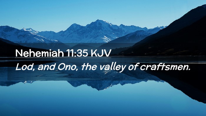 Picture 02 - Nehemiah 11:35 KJV Desktop Wallpaper - Lod, and Ono, the valley of - Desktop Bible Verse Wallpaper