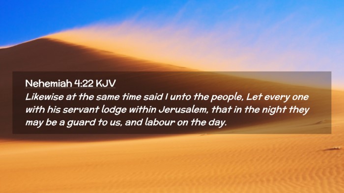 Picture 02 - Nehemiah 4:22 KJV Desktop Wallpaper - Likewise at the same time said I unto the people, - Desktop Bible Verse Wallpaper