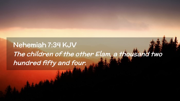 Picture 02 - Nehemiah 7:34 KJV Desktop Wallpaper - The children of the other Elam, a thousand two - Desktop Bible Verse Wallpaper
