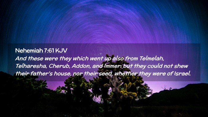 Picture 02 - Nehemiah 7:61 KJV Desktop Wallpaper - And these were they which went up also from - Desktop Bible Verse Wallpaper