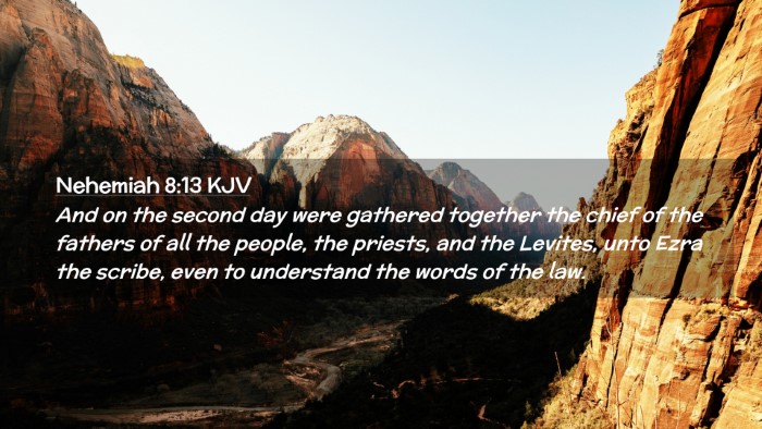 Picture 02 - Nehemiah 8:13 KJV Desktop Wallpaper - And on the second day were gathered together the - Desktop Bible Verse Wallpaper