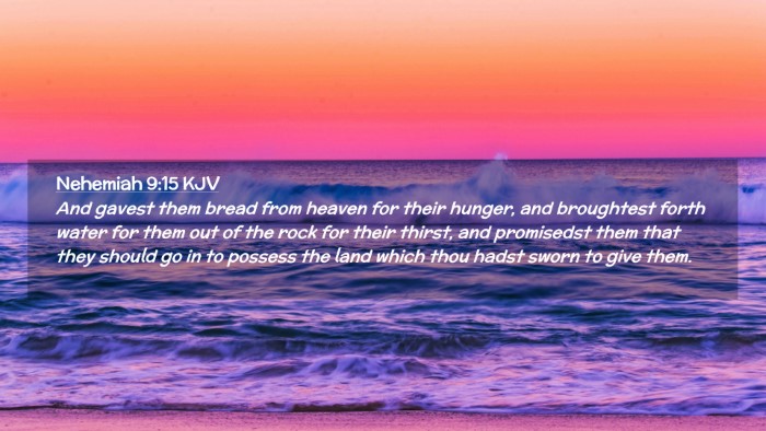 Picture 02 - Nehemiah 9:15 KJV Desktop Wallpaper - And gavest them bread from heaven for their - Desktop Bible Verse Wallpaper