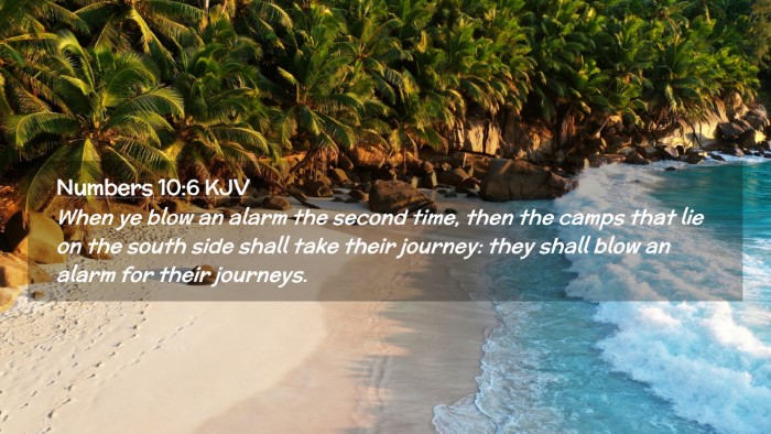 Picture 02 - Numbers 10:6 KJV Desktop Wallpaper - When ye blow an alarm the second time, then the - Desktop Bible Verse Wallpaper