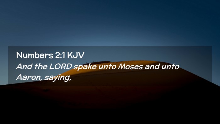 Picture 02 - Numbers 2:1 KJV Desktop Wallpaper - And the LORD spake unto Moses and unto Aaron, - Desktop Bible Verse Wallpaper