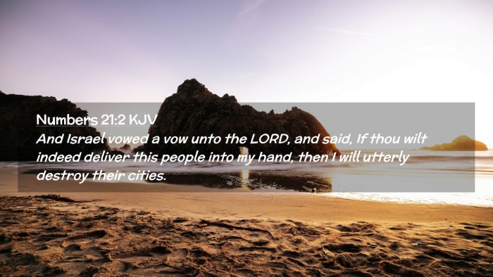 Picture 02 - Numbers 21:2 KJV Desktop Wallpaper - And Israel vowed a vow unto the LORD, and said, - Desktop Bible Verse Wallpaper