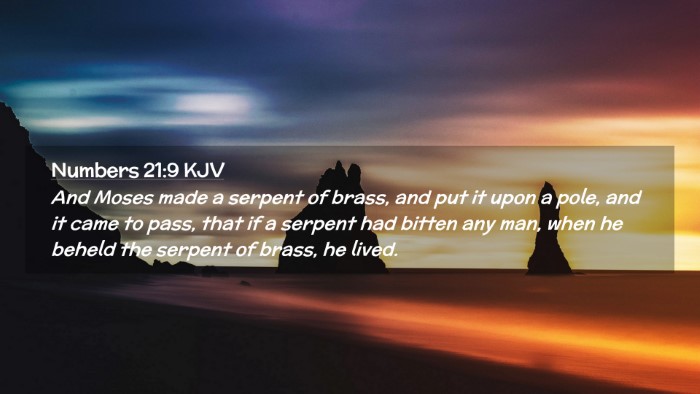 Picture 02 - Numbers 21:9 KJV Desktop Wallpaper - And Moses made a serpent of brass, and put it - Desktop Bible Verse Wallpaper