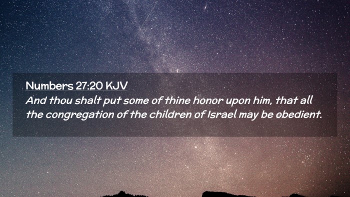 Picture 02 - Numbers 27:20 KJV Desktop Wallpaper - And thou shalt put some of thine honor upon him, - Desktop Bible Verse Wallpaper