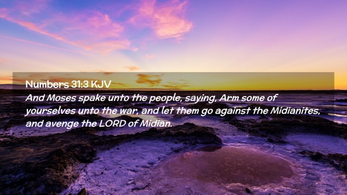 Picture 02 - Numbers 31:3 KJV Desktop Wallpaper - And Moses spake unto the people, saying, Arm some - Desktop Bible Verse Wallpaper