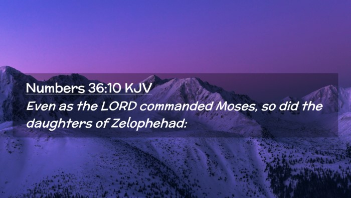 Picture 02 - Numbers 36:10 KJV Desktop Wallpaper - Even as the LORD commanded Moses, so did the - Desktop Bible Verse Wallpaper