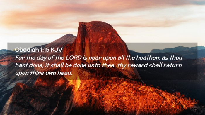 Picture 02 - Obadiah 1:15 KJV Desktop Wallpaper - For the day of the LORD is near upon all the - Desktop Bible Verse Wallpaper