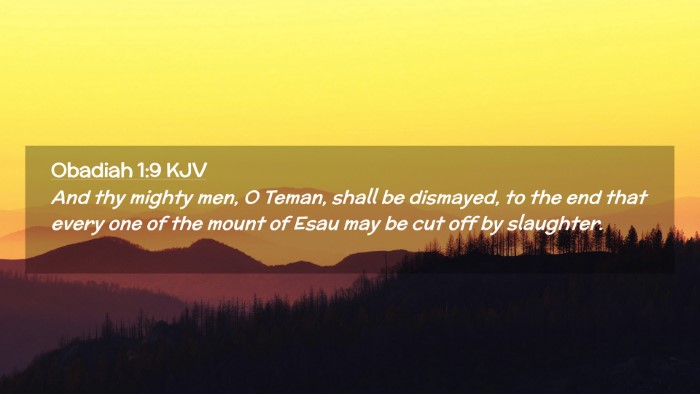 Picture 02 - Obadiah 1:9 KJV Desktop Wallpaper - And thy mighty men, O Teman, shall be dismayed, - Desktop Bible Verse Wallpaper
