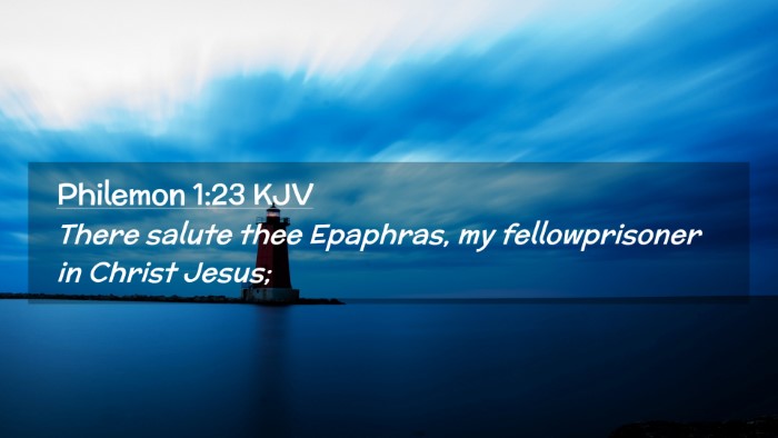 Picture 02 - Philemon 1:23 KJV Desktop Wallpaper - There salute thee Epaphras, my fellowprisoner in - Desktop Bible Verse Wallpaper